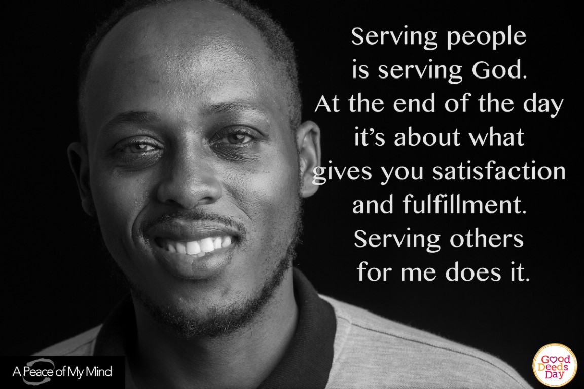 Serving people is serving God. At the end of the day it's about what gives you satisfaction and fulfillment. Serving others for me does it.